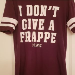 Pink dont give a frappe night shirt